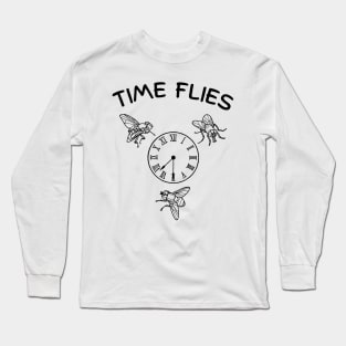 Time Flies Long Sleeve T-Shirt